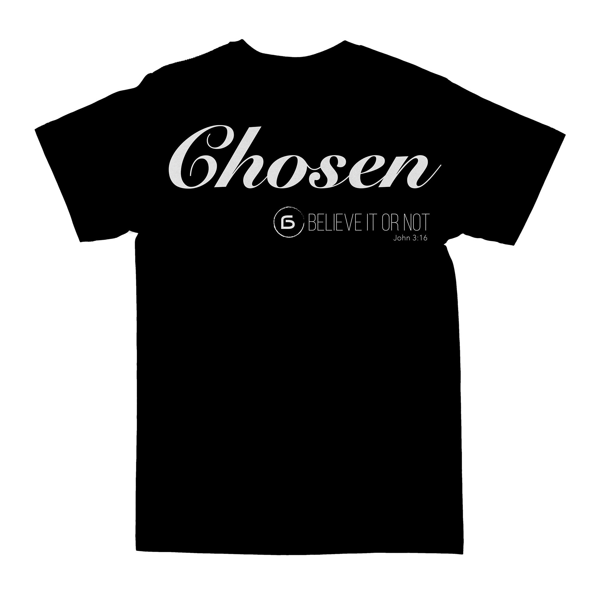 NIEUW Chosen t-shirt Believe it or not Joh.3:16