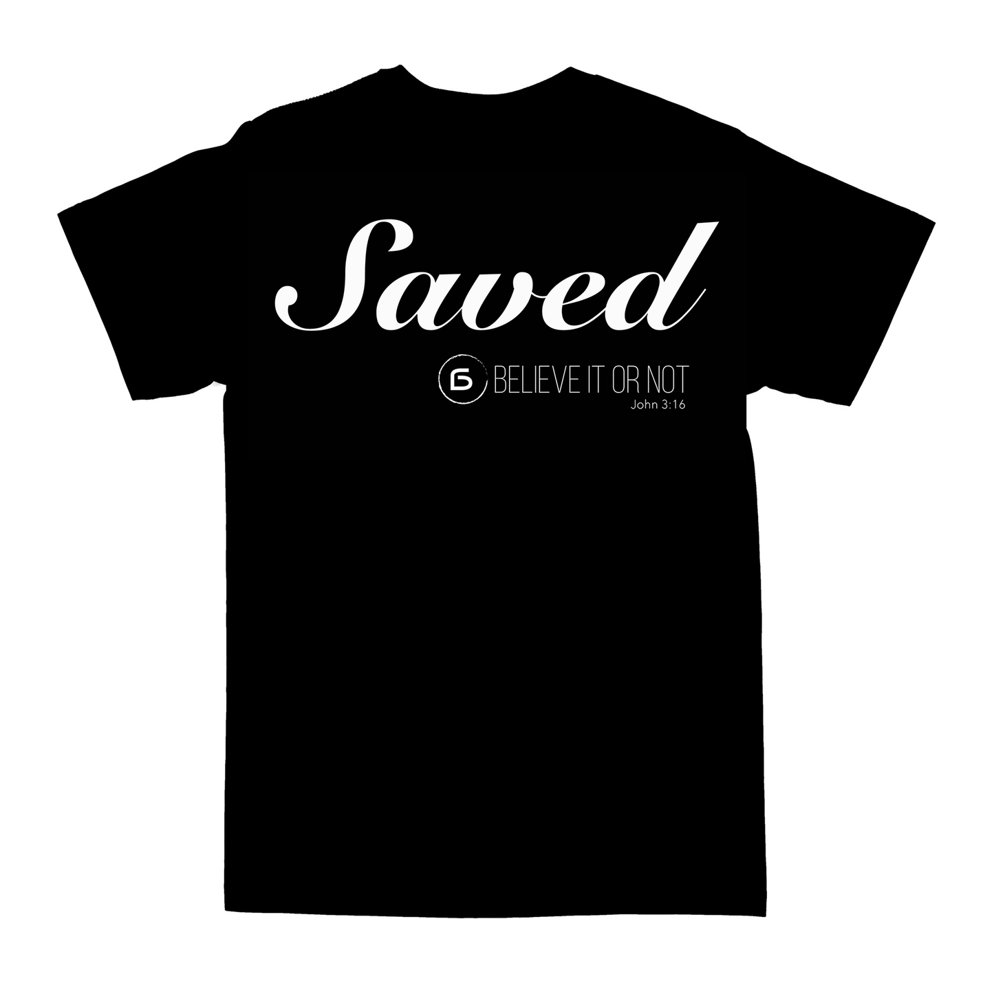 NIEUW: Saved t-shirt Believe it or not Joh.3:16